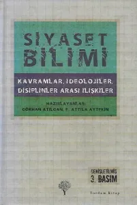 Siyaset Bilimi - Kavramlar, İdeolojiler, Disiplinler Arası İlişkiler - Ciltli Kitap