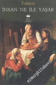 İnsan Ne İle Yaşar -