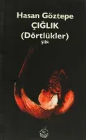 Çığlık ( Dörtlükler )