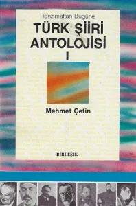 Tanzimattan Bugüne Türk Şiiri Antolojisi 1