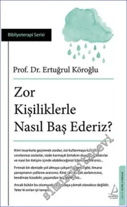 Zor Kişiliklerle Nasıl Baş Ederiz? -        2023
