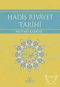 Hadîs Rivâyet Tarihi