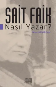 SAİT FAİK NASIL YAZAR?