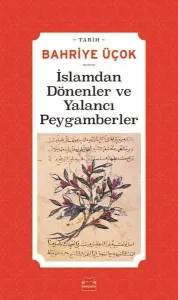 İslamdan Dönenler ve Yalancı Peygamberler