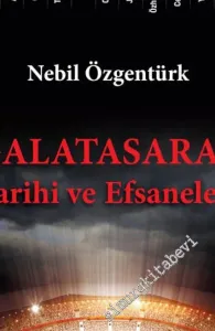 Galatasaray Tarihi ve Efsaneleri -