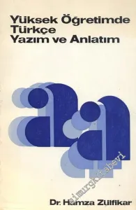 Yüksek Öğretimde Türkçe Yazım ve Anlatım -