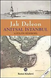 Anıtsal İstanbul (Gezgin Rehberi) Ciltli