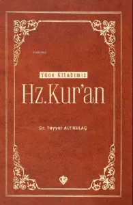 Yüce Kitabımız Hz. Kur'an