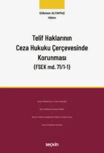 Telif Haklarının Ceza Hukuku Çerçevesinde Korunması