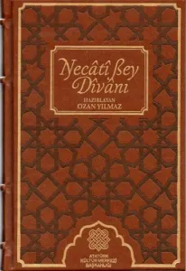 Necati Bey Dîvanı (Metin ve Tıpkıbasım) (2 Cilt Takım)