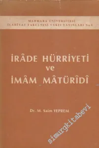 İrade Hürriyeti ve İmam Maturidi -         2021