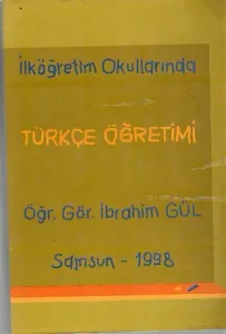 İlk Öğretim Okullarında Türkçe Öğretimi