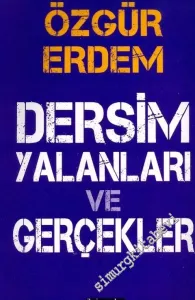 Dersim Yalanları ve Gerçekler -         2012