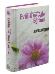 İslamda Evlilik ve Aile Eğitimi (Ciltli)