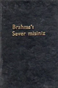 Brahms'ı Sever Misiniz?