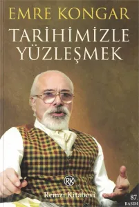 Tarihimizle Yüzleşmek