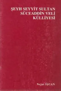 Şeyh Seyyit Sultan Süceaddin Veli Külliyesi