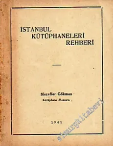 İstanbul Kütüphaneleri Rehberi  -        1941