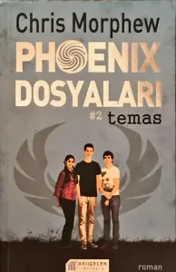 Phoenix Dosyaları 2-Temas