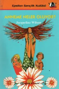 Anneme Neler Oluyor?