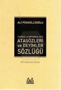 İlköğretim İçin Atasözleri ve Deyimler Sözlüğü