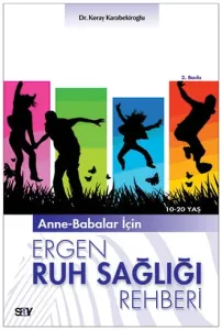 Anne-Babalar İçin Ergen Ruh Sağlığı Rehberi