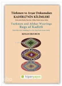 Kadirli'nin Kilimleri: Türkmen ve Avşar Dokumaları