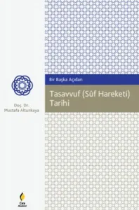 Bir Başka Açıdan Tasavvuf (Süf Hareketi) Tarihi