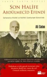 Son Halife Abdülmecid Efendi
