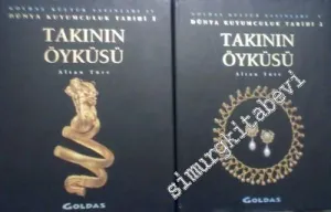 Dünya Kuyumculuk Tarihi: Takının Öyküsü 2 Cilt TAKIM -        2007