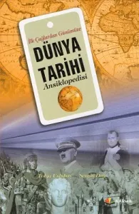 İlk Çağlardan Günümüze Dünya Tarihi Ansiklopedisi
