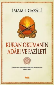 Kur'an Okumanın Adâbı ve Fazileti