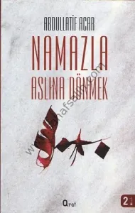 Namazla Aslına Dönmek