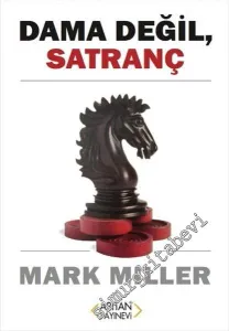 Dama Değil, Satranç -
