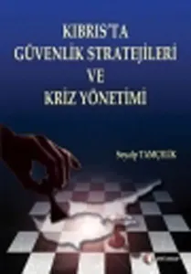 Kıbrıs'ta Güvenlik Stratejileri ve Kriz Yönetimi
