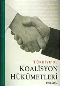 Türkiye'de Koalisyon Hükümetleri 1961-2002