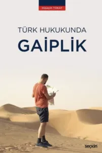 Türk Hukukunda Gaiplik