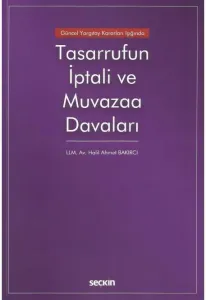 Tasarrufun İptali ve Muvazaa Davaları