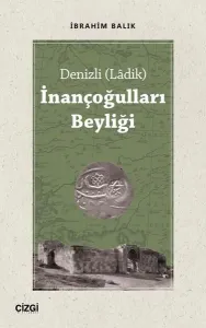İnançoğulları Beyliği - Denizli (Ladik)