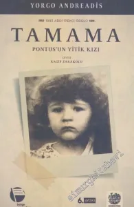 Tamama: Pontus'un Yitik Kızı -        2016