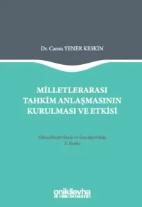 Milletlerarası Tahkim Anlaşmasının Kurulması ve Etkisi