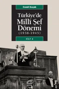 Türkiye’de Milli Şef Dönemi 2 (1938-1945)