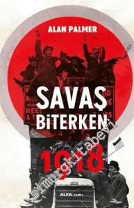 Savaş Biterken 1918 -