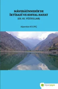 Mâverâünnehir’de İktisadi ve Sosyal Hayat ( IX.-XI. Yüzyıllar )