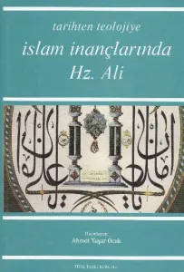 İslam İnançlarında Hz.Ali İslam İnançlarında Hz.Ali