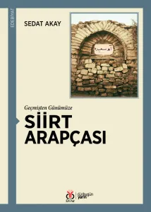Geçmişten Günümüze Siirt Arapçası