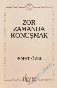Zor Zamanda Konuşmak İMZALI -