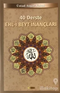 40 Derste Ehl-i Beyt İnançları (2. Hamur)