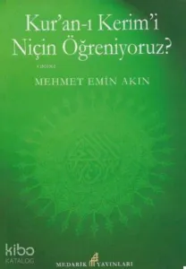 Kur'an- I Kerimi Niçin Öğreniyoruz?