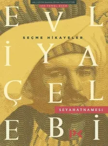 Seçme Hikayeler; Evliya Çelebi Seyahatnamesi